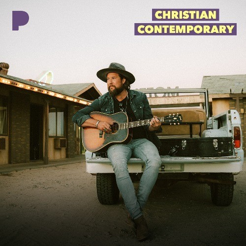 Christian Contemporary Radio Listen to Unknown, Free on Pandora