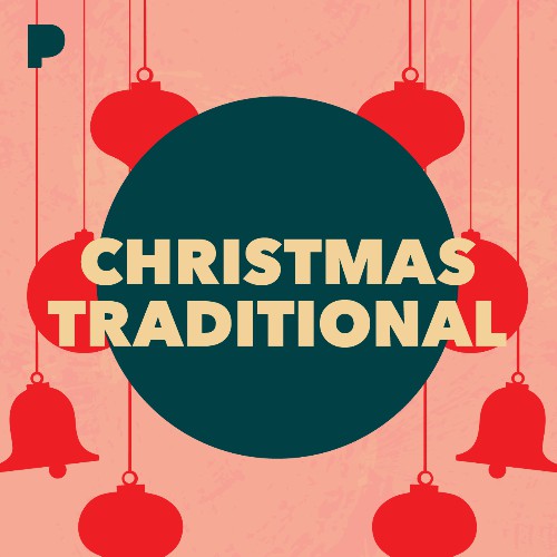 Christmas Traditional Radio Listen to Unknown, Free on Pandora